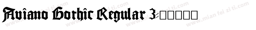 Aviano Gothic Regular 3字体转换